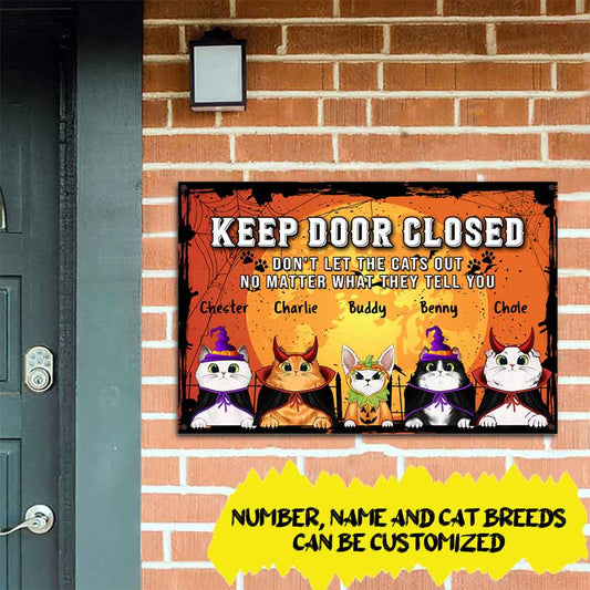 Personalized Keep Door Close Custom Classic Metal Signs, Personalized Funny Cat Sign, Gift For Cat Lovers Metal Signs