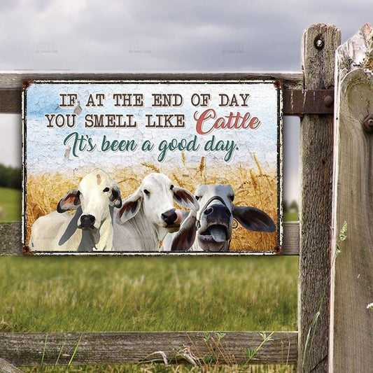 Brahman Cattle Lovers Good Day Metal Sign