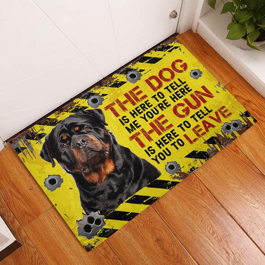 Rottweiler The dog is here to tell me you're here Rubber Base Doormat