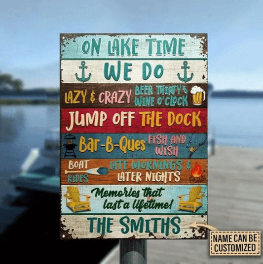 Lake House On Lake Time Custom Classic Metal Signs (The Haven)2