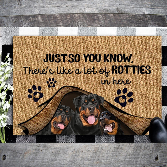 Just So You Know, There's Like A Lot Of Rotties In Here Rottweilers Doormat