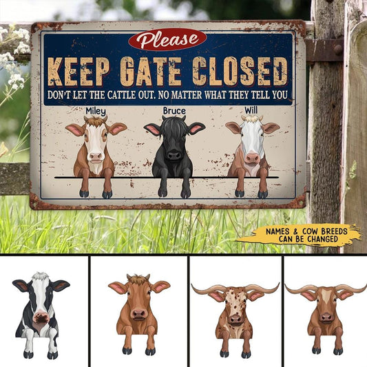 Keep Gate Closed Funny Cattle Personalized Printed Metal Sign