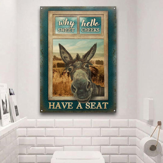 Donkey Why Hello Sweet Cheeks Classic Metal Signs