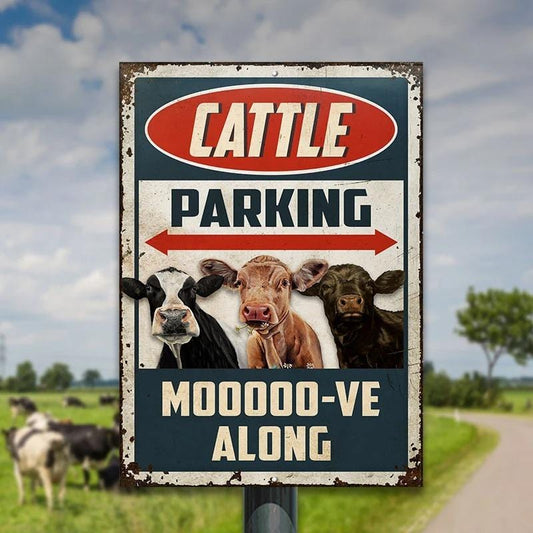 Cattle Parking Move Along Classic Metal Signs