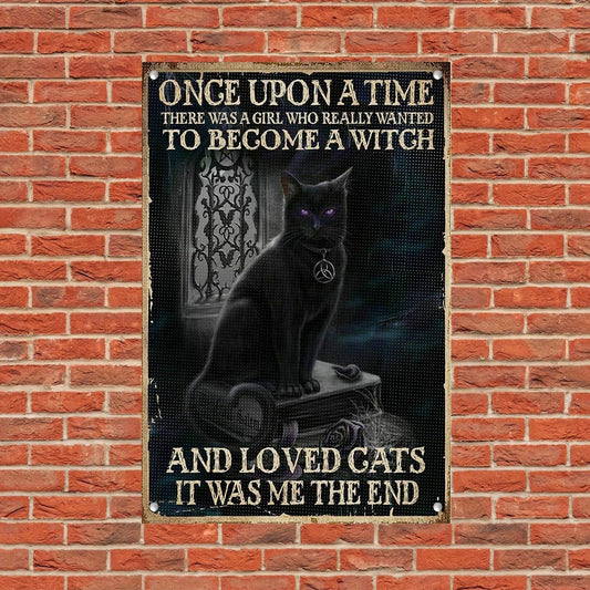 Black Cat Witch Once Upon A Time Love Cats, It Was Me Metal Sign