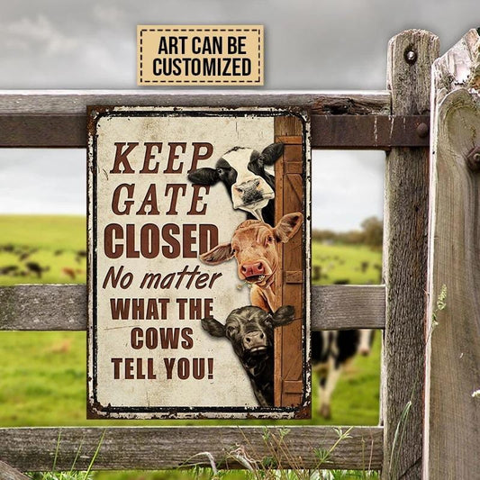 Keep Gate Closed No Matter What The Cows Tell You