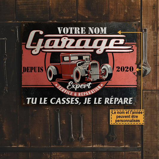 Garage, Tu Le Casses, Je Le Répare - Enseigne Métallique Classique