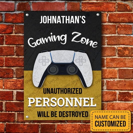 Personalized Gaming Zone Unauthorized Personnel Will Be Destroyed