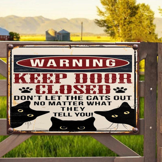 Cats Warning Keep Door Closed